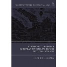 Standing to Enforce European Union Law before National Courts