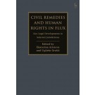 Civil Remedies and Human Rights in Flux: Key Legal Developments in Selected Jurisdictions