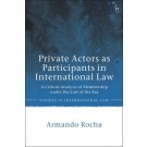 Private Actors as Participants in International Law: A Critical Analysis of Membership under the Law of the Sea