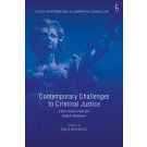 Contemporary Challenges to Criminal Justice: Liber Amicorum for Ralph Henham