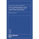 EU Civil Procedure Law and Third Countries: Which Way Forward?