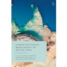 Constitutional Resilience in South Asia