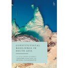 Constitutional Resilience in South Asia