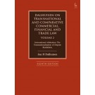 Dalhuisen on Transnational and Comparative Commercial, Financial and Trade Law Volume 2: International Arbitration. The Transnationalisation of Dispute Resolution 8th Edition