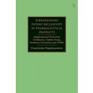 Evergreening Patent Exclusivity in Pharmaceutical Products: Supplementary Protection Certificates, Orphan Drugs, Paediatric Extensions and ATMPs