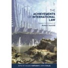 The Achievements of International Law: Essays in Honour of Robin Churchill