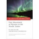 Free Movement of Persons in the Nordic States: EU Law, EEA Law, and Regional Cooperation