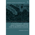 Citizenship, Crime and Community in the European Union
