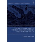 Constitutional Law of the EU’s Common Foreign and Security Policy: Competence and Institutions in External Relations