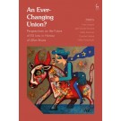 An Ever-Changing Union? - Perspectives on the Future of EU Law in Honour of Allan Rosas