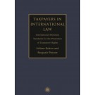 Taxpayers in International Law: International Minimum Standards for the Protection of Taxpayers' Rights