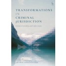 Transformations in Criminal Jurisdiction: Extraterritoriality and Enforcement