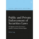 Public and Private Enforcement of Securities Laws: The Regulator and the Class Action in Australia’s Continuous Disclosure Regime