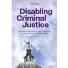 Disabling Criminal Justice: The Governance of Autistic Adult Defendants in the English Criminal Justice System
