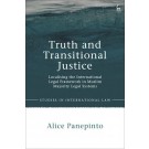 Truth and Transitional Justice: Localising the International Legal Framework in Muslim Majority Legal Systems
