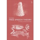Free Speech Theory: A Radical Restatement