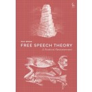 Free Speech Theory: A Radical Restatement