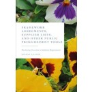 Framework Agreements, Supplier Lists, and Other Public Procurement Tools: Purchasing Uncertain or Indefinite Requirements