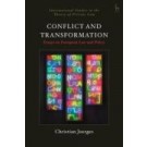 Conflict and Transformation: Essays on European Law and Policy