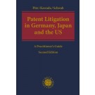 Patent Litigation in Germany, Japan and the United States: A Practitioner's Guide 2nd Edition