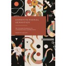 Constitutional Semiotics: The Conceptual Foundations of a Constitutional Theory and Meta-Theory