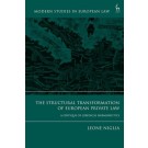 The Structural Transformation of European Private Law: A Critique of Juridical Hermeneutics