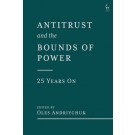 Antitrust and the Bounds of Power - 25 Years On