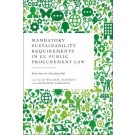 Mandatory Sustainability Requirements in EU Public Procurement Law: Reflections on a Paradigm Shift