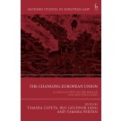 The Changing European Union: A Critical View on the Role of Law and the Courts
