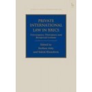 Private International Law in BRICS: Convergence, Divergence and Reciprocal Lessons