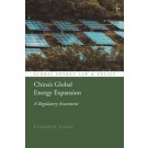 China's Global Energy Expansion: A Regulatory Assessment