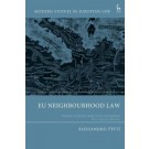 EU Neighbourhood Law: Wider Europe and the Extended EU’s Legal Space