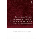 Financial Market Infrastructure and Economic Integration: A WTO, FTAs, and Competition Law Analysis
