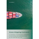 Green Shipping Contracts: A Contract Governance Approach to Achieving Decarbonisation in the Shipping Sector