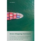 Green Shipping Contracts: A Contract Governance Approach to Achieving Decarbonisation in the Shipping Sector