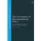 The Governance of Macroprudential Policy: How to Build Regulatory Legitimacy Through a Social Justice Approach