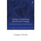 Global Lawmaking and Social Change: The Varieties of Customary International Law
