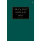 The EFTA Court: Developing the EEA over Three Decades