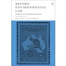 Before Environmental Law: A History of a Vanishing Continent