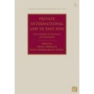 Private International Law in East Asia: From Imitation to Innovation and Exportation