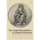The Legal Recognition of Animal Sentience: Principles, Approaches and Applications
