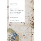 Regulating Cross-Border Data Access for Law Enforcement: Jurisdictional Games