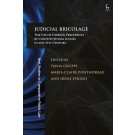 Judicial Bricolage: The Use of Foreign Precedents by Constitutional Judges in the 21st Century
