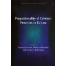 Proportionality of Criminal Penalties in EU Law