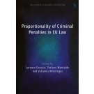 Proportionality of Criminal Penalties in EU Law