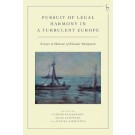 Pursuit of Legal Harmony in a Turbulent Europe: Essays in Honour of Eleanor Sharpston