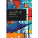 Insurability of Emerging Risks: Law, Theory and Practice