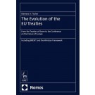 The Evolution of the EU Treaties: From the Treaties of Rome to the Conference on the Future of Europe