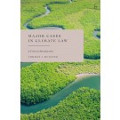 Major Cases in Climate Law: A Critical Introduction