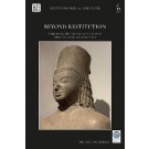 Beyond Restitution: Exploring the Stories of Cultural Objects After their Return